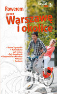 Rowerem przez Warszawę i okolice - Więch Marek