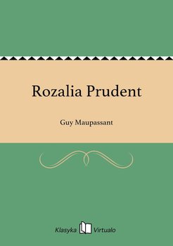 Rozalia Prudent - Maupassant Guy