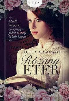 Różany eter - Gambrot Julia