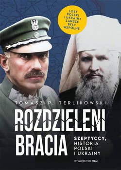 Rozdzieleni bracia - Terlikowski Tomasz P.