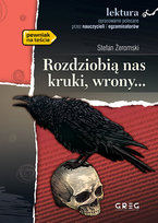 Rozdziobią nas kruki wrony Żeromski Stefan