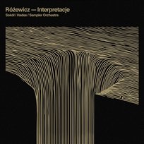 Różewicz - Interpretacje Sokół, Sampler Orchestra, Hades