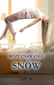 Rozeznawanie snów - Opracowanie zbiorowe