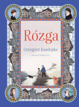 Rózga - Kasdepke Grzegorz