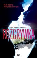 Rozgrywka. The Perfect Game. Tom 1 - Sterling J.