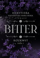 Rozkwit. Faza 1. Bitter. Tom 2.1 - ebook MOBI