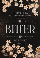 Rozkwit. Faza 2. Bitter. Tom 2.2