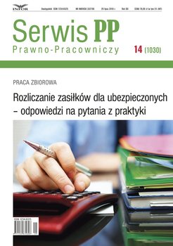 Rozliczanie zasiłków dla ubezpieczonych. Odpowiedzi na pytania z praktyki - Opracowanie zbiorowe