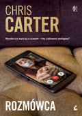 Rozmówca. Robert Hunter. Tom 8 - Carter Chris