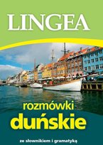 Rozmówki duńskie ze słownikiem i gramatyką Opracowanie zbiorowe