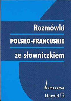 Rozmówki polsko-francuskie ze słowniczkiem - Słobodska Mirosława, Celer Natalia