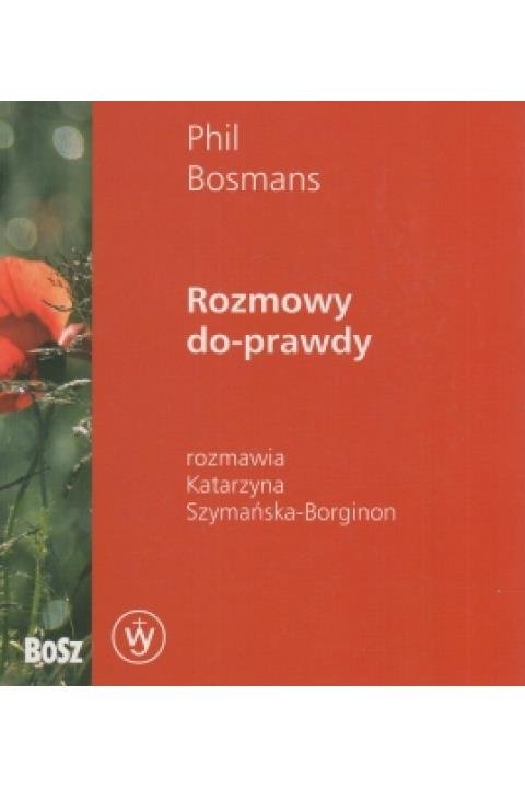 Rozmowy do-prawdy - Bosmans Phil | Książka w Empik