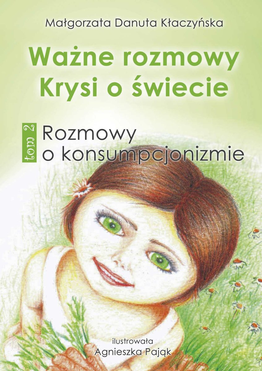 Rozmowy o konsumpcjonizmie. Ważne rozmowy Krysi o świecie. Tom 2 - ebook mobi
