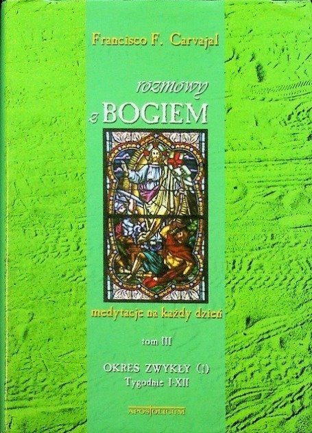 Rozmowy z Bogiem Medytacje na każdy dzień Tom III - W opisie | Książka
