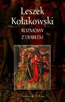 Rozmowy z Diabłem Kołakowski Leszek