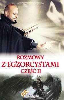 Rozmowy z egzorcystami. Część 2 - Opracowanie zbiorowe