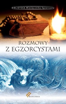 Rozmowy z egzorcystami - Opracowanie zbiorowe