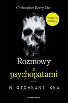 Rozmowy z psychopatami - ebook epub Berry-Dee Christopher