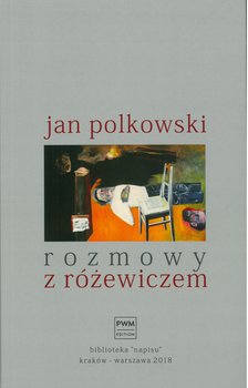 Rozmowy z Różewiczem - Polkowski Jan