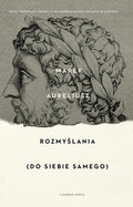 Rozmyślania. Do siebie samego - Marek Aureliusz