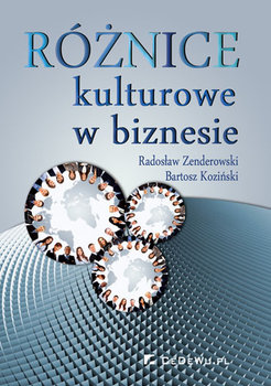 Różnice kulturowe w biznesie - Zenderowski Radosław, Koziński Bartosz