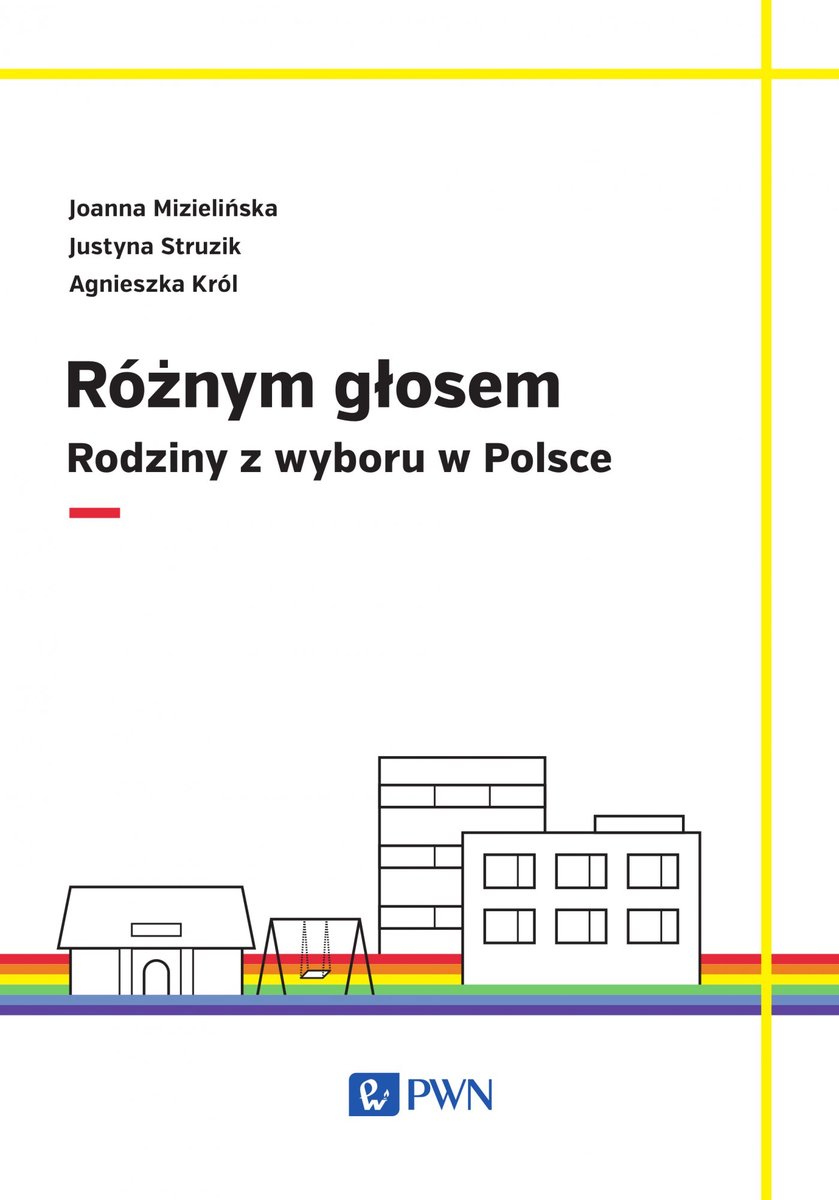 Różnym głosem. Rodziny z wyboru w Polsce - ebook epub