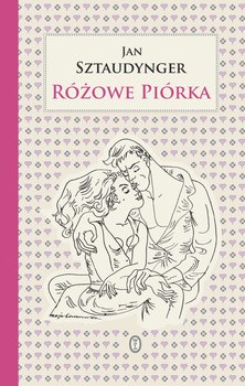 Różowe piórka - Sztaudynger Jan