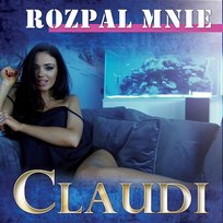 Rozpal mnie Claudi