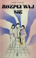 Rozpływaj się - ebook epub - Cieplak Anna