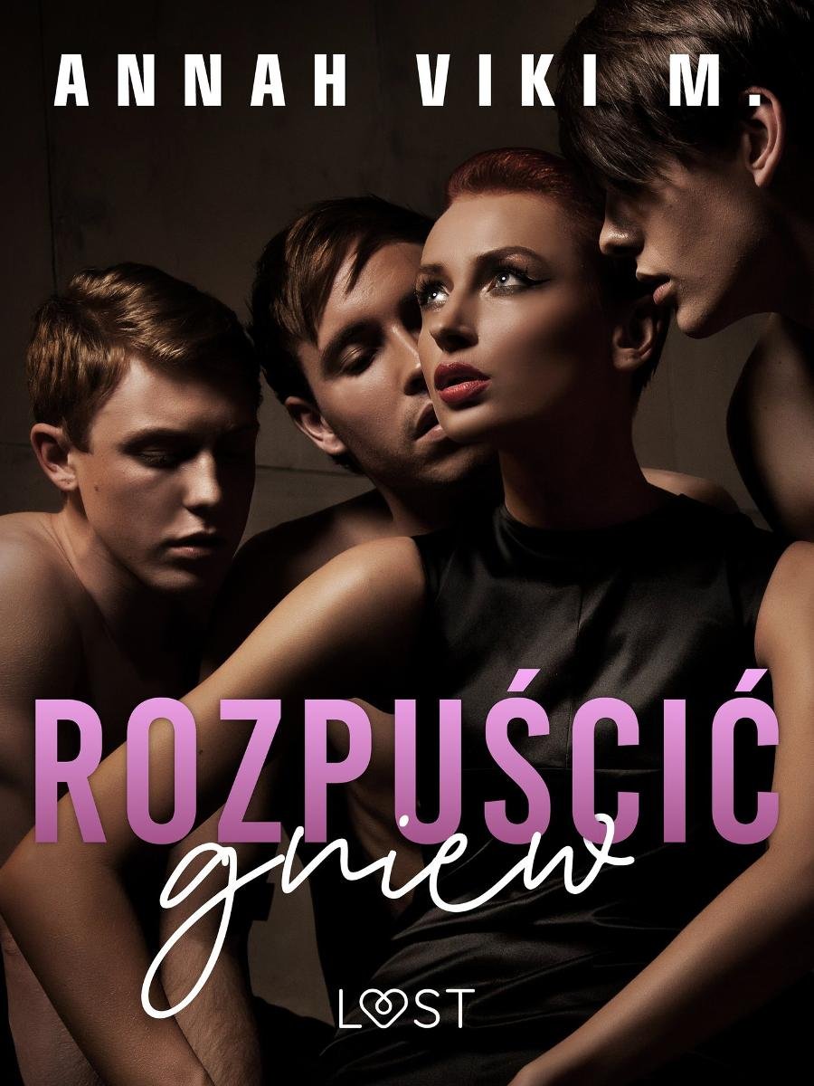 Rozpuścić gniew – opowiadanie erotyczne - Annah Viki M. | Ebook Sklep  EMPIK.COM