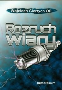 Rozruch wiary - Giertych Wojciech