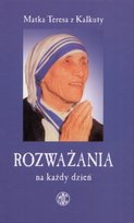 Rozważania na Każdy Dzień Matka Teresa z Kalkuty