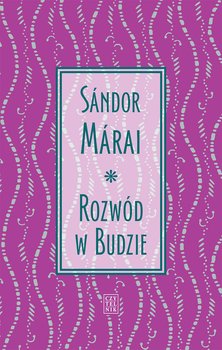 Rozwód w Budzie - Marai Sandor
