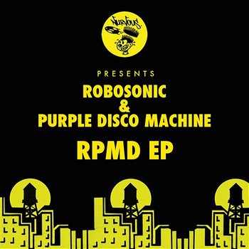 RPMD EP - Robosonic, Purple Disco Machine