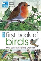 RSPB First Book Of Birds Unwin Mike, Ganeri Anita, Chandler David