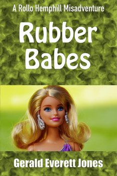 Rubber Babes - Gerald Everett Jones