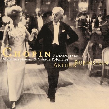 Rubinstein Collection, Vol. 48: Chopin: Polonaises - Arthur Rubinstein