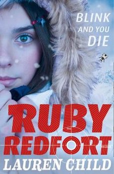 Ruby Redfort 06. Blink and You Die - Child Lauren