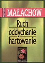 Ruch, oddychanie, hartowanie Małachow G.P.