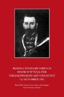 Rudolf Steiners Versuch einer Stiftung für theosophische Art und Kunst - 15. Dezember 1911 - Sease Virginia