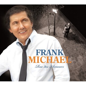 Rue des amours - Frank Michael