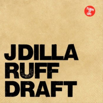 Ruff Draft: Dilla's Mix - J Dilla