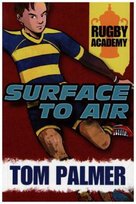 Rugby Academy: Surface to Air Palmer Tom