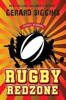 Rugby Redzone: Sports Academy Book 2 - Gerard Siggins
