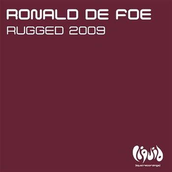 Rugged 2009 - Ronald de Foe