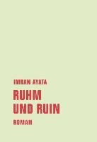 Ruhm und Ruin - Ayata Imran