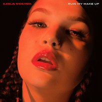 Ruin My Make Up Lola Young