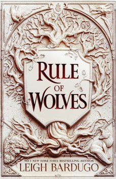 Rule of Wolves (King of Scars Book 2) - Bardugo Leigh