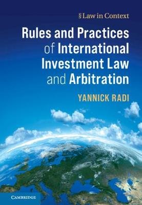 Rules And Practices Of International Investment Law And Arbitration ...