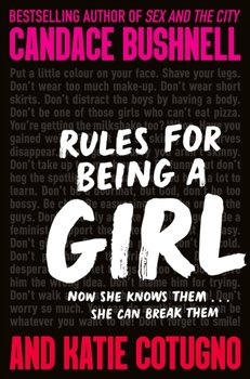 Rules for Being a Girl - Bushnell Candace